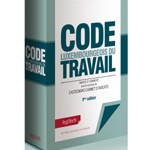 Code du travail luxembourgeois – Nouvelle édition juin 2010