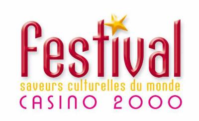 Festival casino 2000 saveurs du monde
